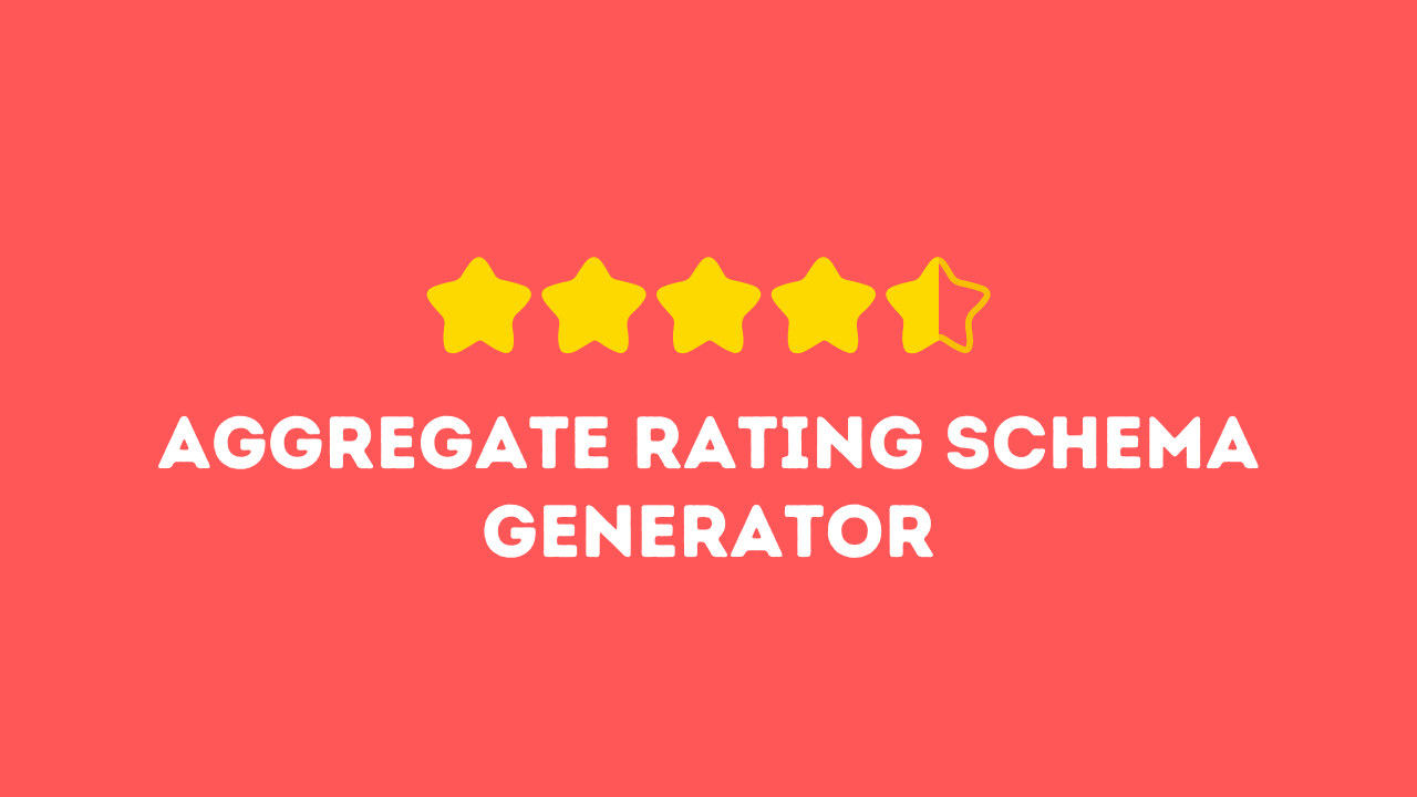 Aggregate Rating Schema Generator