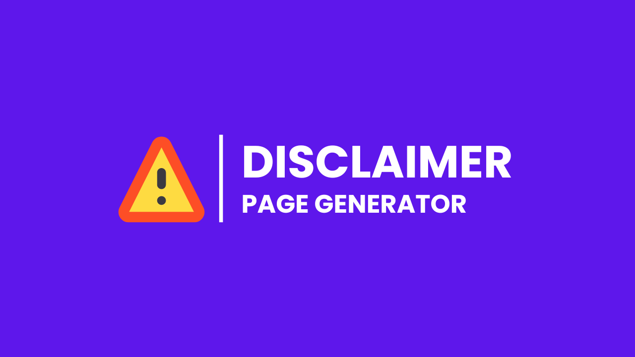 Disclaimer Page Content Generator