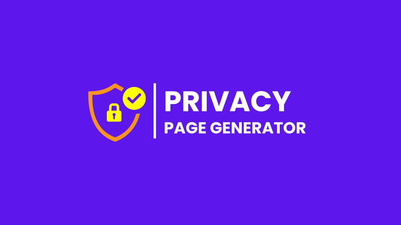 Our Privacy Policy Generator: a user-friendly online tool that helps you create a professional-looking privacy policy in just a few minutes.