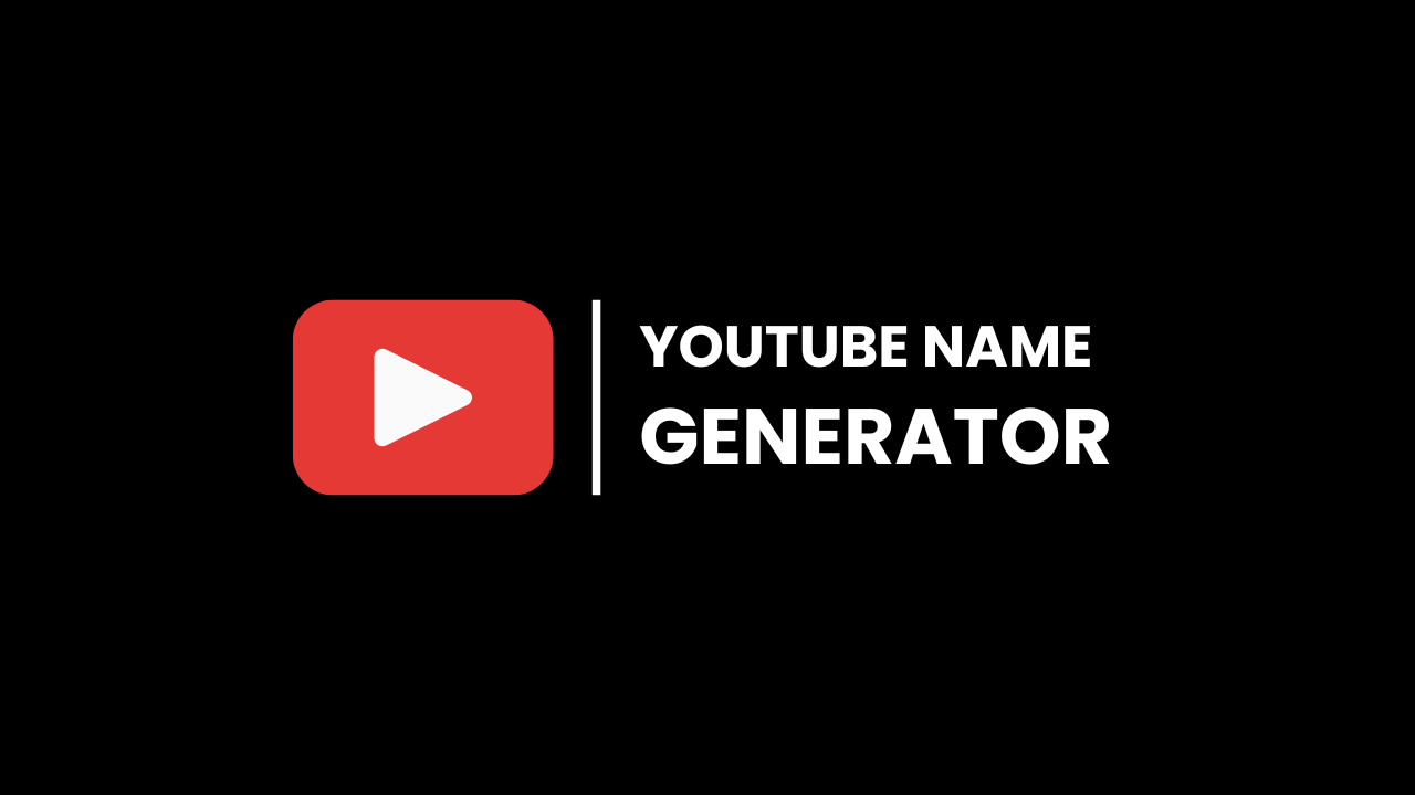 YouTube Name Generator